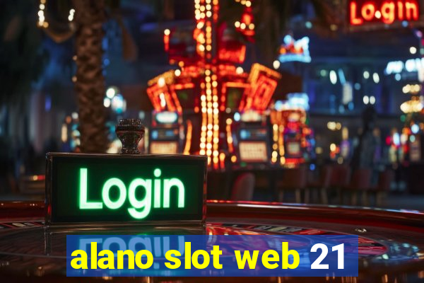 alano slot web 21